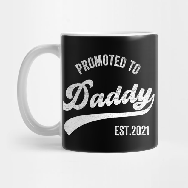 Promoted to Daddy 2021, Funny New Dad Baby by DragonTees